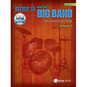 Staff, Alfred Publishing Sittin' In with the Big Band, Vol 2: Drums (Book & CD) Staff, Alfred Publishing Sittin' In with the Big Band, Vol 2: Drums (Book & CD)