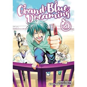 Yoshioka, Kimitake Grand Blue Dreaming 6 (GRAND BLUE DREAMING GN) Yoshioka, Kimitake Grand Blue Dreaming 6 (GRAND BLUE DREAMING GN)