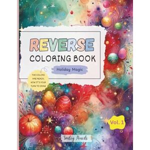 Pencils, Smiley Reverse Coloring Book: Holiday Magic (Vol.1) : The Colors Are Ready, Now It’s Your Turn to Draw: Holiday Reverse Coloring Book for Kids (Festive Magic: Reverse Coloring Series) Pencils, Smiley Reverse Coloring Book: Holiday Magic (Vol.1) : The Colors Are Ready, Now It’s Your Turn to Draw: Holiday Reverse Coloring Book for Kids (Festive Magic: Reverse Coloring Series)