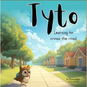 Edurooted Kidz Tyto: Learning to cross the road Edurooted Kidz Tyto: Learning to cross the road