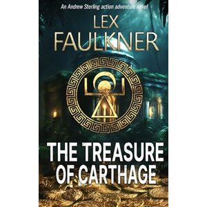 Faulkner, Lex The Treasure of Carthage (Andrew Sterling) Faulkner, Lex The Treasure of Carthage (Andrew Sterling)