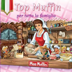 Renz, Jutta Top Muffin per tutta la famiglia: migliori muffin sono soffici e decorati con un topping Renz, Jutta Top Muffin per tutta la famiglia: migliori muffin sono soffici e decorati con un topping