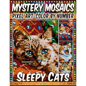 Pixel, Pipo Sleepy Cats Mystery Mosaic Color by Number Vol. 11: 100 Designs in Pixel Art for Cat Lovers and Relaxation Fun – Adorable Sleeping Cat Poses (Pixel Art Color by Number) Pixel, Pipo Sleepy Cats Mystery Mosaic Color by Number Vol. 11: 100 Designs in Pixel Art for Cat Lovers and Relaxation Fun – Adorable Sleeping Cat Poses (Pixel Art Color by Number)