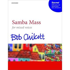 Samba Mass: SATB vocal score Samba Mass: SATB vocal score