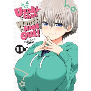 Take Uzaki-chan Wants to Hang Out! Vol. 11 Take Uzaki-chan Wants to Hang Out! Vol. 11
