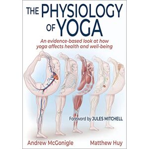 Andrew McGonigle: Matthew Huy The Physiology of Yoga Andrew McGonigle: Matthew Huy The Physiology of Yoga