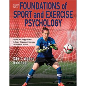 Robert Weinberg Foundations of Sport and Exercise Psychology 7th Edition With Web Study Guide-Paper Robert Weinberg Foundations of Sport and Exercise Psychology 7th Edition With Web Study Guide-Paper