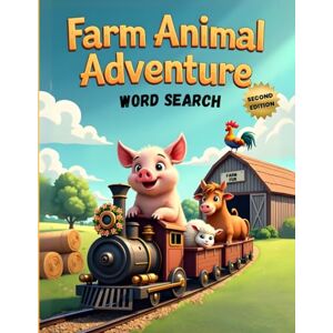 Austin, Everlee Farm Animal Adventure Word Search (Second Edition): 50 Exciting Puzzles for Children Who Love Animal plus 10 Bonus Coloring Pages! Austin, Everlee Farm Animal Adventure Word Search (Second Edition): 50 Exciting Puzzles for Children Who Love Animal plus 10 Bonus Coloring Pages!