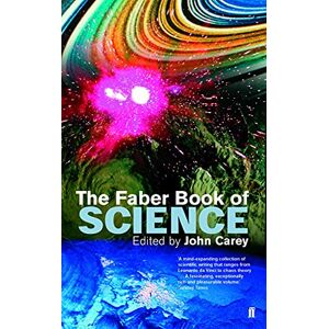 Carey, Professor John The Faber Book of Science Carey, Professor John The Faber Book of Science