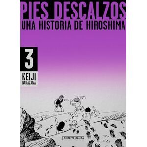 Nakazawa, Keiji Pies Descalzos 3: Una Historia de Hiroshima / Barefoot Gen Volume 3: A Story of Hiroshima: Una historia de Hiroshima/ A Story of Hiroshima Nakazawa, Keiji Pies Descalzos 3: Una Historia de Hiroshima / Barefoot Gen Volume 3: A Story of Hiroshima: Una historia de Hiroshima/ A Story of Hiroshima