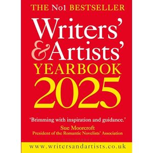 TBD Writers' & Artists' Yearbook 2025: The best advice on how to write and get published (Writers' and Artists') TBD Writers' & Artists' Yearbook 2025: The best advice on how to write and get published (Writers' and Artists')