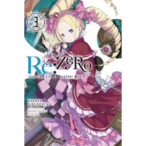 Nagatsuki, Tappei Re:ZERO -Starting Life in Another World-, Vol. 3 (light novel): Volume 3 (RE ZERO SLIAW LIGHT NOVEL SC) Nagatsuki, Tappei Re:ZERO -Starting Life in Another World-, Vol. 3 (light novel): Volume 3 (RE ZERO SLIAW LIGHT NOVEL SC)