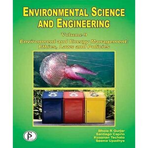 Studium Press Environmental Science And Engineering (Environment And Energy Management: Ethics, Laws And Policies) Studium Press Environmental Science And Engineering (Environment And Energy Management: Ethics, Laws And Policies)