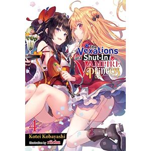 Kobayashi, Kotei The Vexations of a Shut-In Vampire Princess, Vol. 4 (light novel): Volume 4 (VEXATIONS SHUT IN VAMPIRE PRINCESS LIGHT NOVEL) Kobayashi, Kotei The Vexations of a Shut-In Vampire Princess, Vol. 4 (light novel): Volume 4 (VEXATIONS SHUT IN VAMPIRE PRINCESS LIGHT NOVEL)