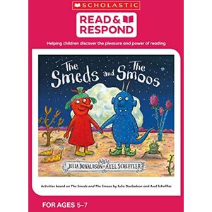 Pope, Samantha The Smeds and the Smoos: teaching activities for guided and shared reading, writing, speaking, listening and more! (Read & Respond) Pope, Samantha The Smeds and the Smoos: teaching activities for guided and shared reading, writing, speaking, listening and more! (Read & Respond)