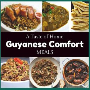 Bazaar, Guyana Guyanese Comfort Meals: A Taste Of Home (Guyanese Recipes) Bazaar, Guyana Guyanese Comfort Meals: A Taste Of Home (Guyanese Recipes)
