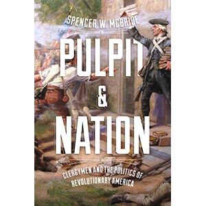 University of Virginia Press Pulpit and Nation: Clergymen and the Politics of Revolutionary America (Jeffersonian America) University of Virginia Press Pulpit and Nation: Clergymen and the Politics of Revolutionary America (Jeffersonian America)