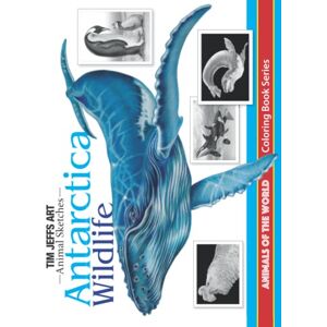 Jeffs, Tim Antarctica Wildlife: Animals Of The World Coloring Book (Animal Sketches) Jeffs, Tim Antarctica Wildlife: Animals Of The World Coloring Book (Animal Sketches)