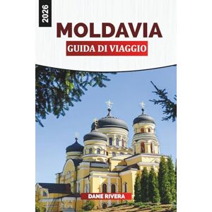 RIVERA, DANE MOLDAVIA Guida di viaggio 2026: Gite di un giorno, vigneti e cose da fare in tutto il paese RIVERA, DANE MOLDAVIA Guida di viaggio 2026: Gite di un giorno, vigneti e cose da fare in tutto il paese