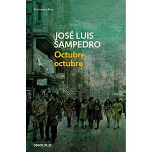 Sampedro, José Luis Octubre, octubre (Los círculos del tiempo 2) (Contemporánea) Sampedro, José Luis Octubre, octubre (Los círculos del tiempo 2) (Contemporánea)