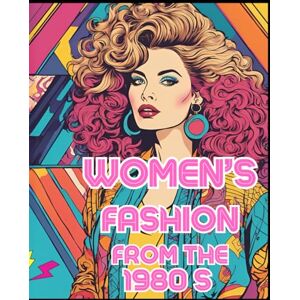 Dreams, ColorsOf Women's fashion from the 1980s: For Creative Women Coloring For Adults For Teen Girls For Stylish Women Perfect For Her Gift For Women Coloring For ... For Her Self Care For Women Dreams, ColorsOf Women's fashion from the 1980s: For Creative Women Coloring For Adults For Teen Girls For Stylish Women Perfect For Her Gift For Women Coloring For ... For Her Self Care For Women