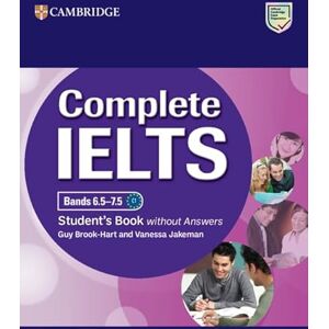 Brook-Hart, Guy Complete IELTS Bands 6.5-7.5 Student's Book without Answers Brook-Hart, Guy Complete IELTS Bands 6.5-7.5 Student's Book without Answers