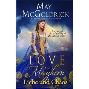 McGoldrick, May Liebe und Chaos McGoldrick, May Liebe und Chaos