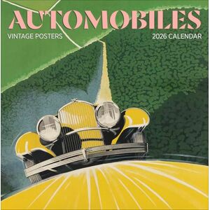 Pomegranate Automobiles: Vintage Posters 2026 Wall Calendar Pomegranate Automobiles: Vintage Posters 2026 Wall Calendar