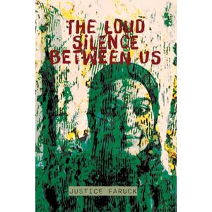 Faruck, Justice The Loud Silence Between Us Faruck, Justice The Loud Silence Between Us