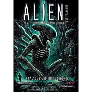 Brüchler, Markus Alien Das Franchise: Eine Saga zwischen Furcht und Faszination (Budget Edition): Von Scotts Vision bis zu den Prequels Symbolik, Psychologie und die Faszination des Unheimlichen Brüchler, Markus Alien Das Franchise: Eine Saga zwischen Furcht und Faszination (Budget Edition): Von Scotts Vision bis zu den Prequels Symbolik, Psychologie und die Faszination des Unheimlichen