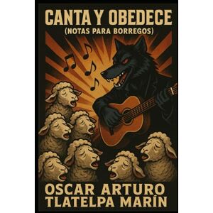 Tlatelpa Marin Osky, Oscar Arturo Canta y Obedece: Notas para borregos Tlatelpa Marin Osky, Oscar Arturo Canta y Obedece: Notas para borregos