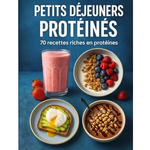 boost, mme Laety PETITS DÉJEUNERS PROTÉINÉS – 70 RECETTES FACILES ET SAINES: Des idées faciles et variées pour perdre du poids, construire du muscle ou simplement bien ... et salées, prêtes en moins de 15 minutes. boost, mme Laety PETITS DÉJEUNERS PROTÉINÉS – 70 RECETTES FACILES ET SAINES: Des idées faciles et variées pour perdre du poids, construire du muscle ou simplement bien ... et salées, prêtes en moins de 15 minutes.
