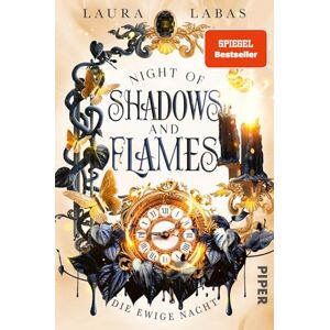 Labas, Laura Night of Shadows and Flames Die Ewige Nacht: Roman New-Adult-Fantasy mit Vampiren, Hexen und Fae Labas, Laura Night of Shadows and Flames Die Ewige Nacht: Roman New-Adult-Fantasy mit Vampiren, Hexen und Fae
