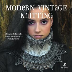 Different, Knit Modern Vintage Knitting Different, Knit Modern Vintage Knitting