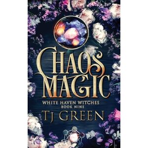 Green, TJ Chaos Magic: Paranormal Witch Mysteries: 9 (White Haven Witches) Green, TJ Chaos Magic: Paranormal Witch Mysteries: 9 (White Haven Witches)
