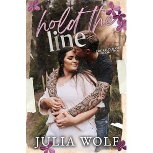 Wolf, Julia Hold The Line Wolf, Julia Hold The Line