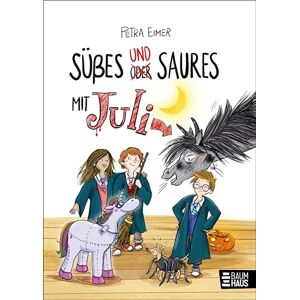 Eimer, Petra Süßes und Saures mit Juli: Band 5 der Juli-Reihe. Ein tierisch witziges Kinderbuch ab 8 Jahren mit über 300 vierfarbigen Illustrationen Eimer, Petra Süßes und Saures mit Juli: Band 5 der Juli-Reihe. Ein tierisch witziges Kinderbuch ab 8 Jahren mit über 300 vierfarbigen Illustrationen