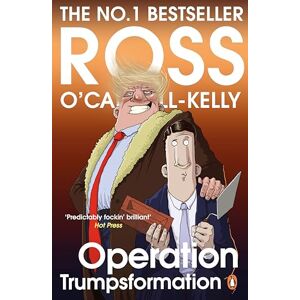 O'Carroll-Kelly, Ross Operation Trumpsformation (Ross O’Carroll-Kelly, 15) O'Carroll-Kelly, Ross Operation Trumpsformation (Ross O’Carroll-Kelly, 15)