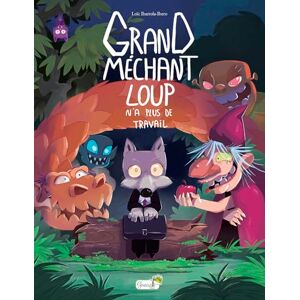 IBARROLA IBERO L Grand méchant loup n'a plus de travail IBARROLA IBERO L Grand méchant loup n'a plus de travail