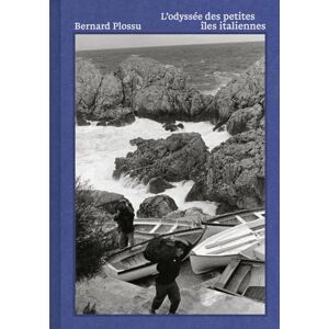 PLOSSU BERNARD L'Odyssée des petites îles italiennes PLOSSU BERNARD L'Odyssée des petites îles italiennes