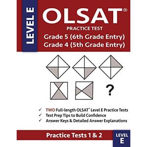 Gifted and Talented OLSAT Test Prep Team OLSAT Practice Test Grade 5 (6th Grade Entry) & Grade 4 (5th Grade Entry) Level E -Tests 1 & 2: Two OLSAT E Practice Tests, Grade 4/5 Gifted Test ... Grade Entry, Otis-Lennon School Ability Test Gifted and Talented OLSAT Test Prep Team OLSAT Practice Test Grade 5 (6th Grade Entry) & Grade 4 (5th Grade Entry) Level E -Tests 1 & 2: Two OLSAT E Practice Tests, Grade 4/5 Gifted Test ... Grade Entry, Otis-Lennon School Ability Test
