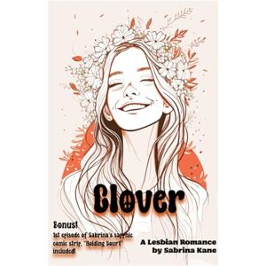 Kane, Sabrina Clover: A Contemporary Lesbian Romance Kane, Sabrina Clover: A Contemporary Lesbian Romance