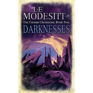 Modesitt, L.E Darknesses: The Corean Chronicles Book 2 Modesitt, L.E Darknesses: The Corean Chronicles Book 2