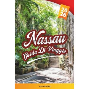 WYNTER, AVA GUIDA DI VIAGGIO NASSAU 2026: Esplora gli iceberg, l'aurora boreale, la cultura Inuit, i fiordi, la fauna artica e i consigli di viaggio per le spedizioni WYNTER, AVA GUIDA DI VIAGGIO NASSAU 2026: Esplora gli iceberg, l'aurora boreale, la cultura Inuit, i fiordi, la fauna artica e i consigli di viaggio per le spedizioni