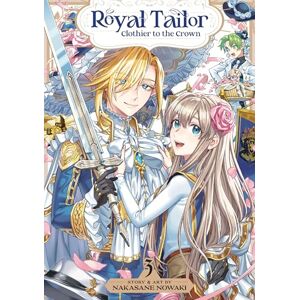 Nowaki, Nakasane Royal Tailor: Clothier to the Crown Vol. 3 Nowaki, Nakasane Royal Tailor: Clothier to the Crown Vol. 3