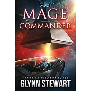 Stewart, Glynn Mage-Commander: 11 (Starship's Mage) Stewart, Glynn Mage-Commander: 11 (Starship's Mage)