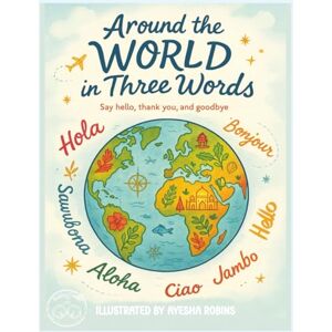 Robins, Ms Ayesha Around the world in 3 words: colouring book (Colourful Minds) Robins, Ms Ayesha Around the world in 3 words: colouring book (Colourful Minds)