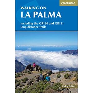 Dillon, Paddy Walking on La Palma: Including the GR130 and GR131 long-distance trails (Cicerone Guides) Dillon, Paddy Walking on La Palma: Including the GR130 and GR131 long-distance trails (Cicerone Guides)