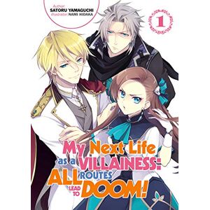Yamaguchi, Satoru My Next Life as a Villainess: All Routes Lead to Doom! Volume 1 (Light Novel) (MY NEXT LIFE AS VILLAINESS ALL ROUTES LEAD DOOM NOVEL SC) Yamaguchi, Satoru My Next Life as a Villainess: All Routes Lead to Doom! Volume 1 (Light Novel) (MY NEXT LIFE AS VILLAINESS ALL ROUTES LEAD DOOM NOVEL SC)