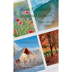 Carlson, Dr Jennifer New England's Seasonal Echoes (Edition1st) Carlson, Dr Jennifer New England's Seasonal Echoes (Edition1st)